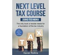 Xavier Rollins Next Level Tax Course (Tascabile)