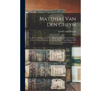 Xavier Van Elewyck Matthias Van Den Gheyn (Tascabile)