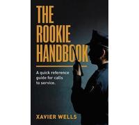 Xavier Wells The Rookie Handbook (Tascabile)