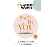 Xaviera Plooij Laurens Mischner The Wonder Weeks Back To You (Tascabile)