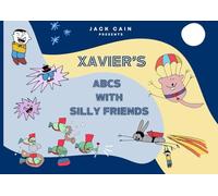 Xavier's ABCs with Silly Friends