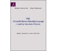 XBRL (eXtensibile Business Reporting Language) e reporting finanziario D'impresa. Quadro conoscitivo e prime riflessioni