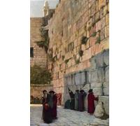 XcBAIHOUD Dipinti Famosi Tela Parete Stampe Su Canvas el Muro de las Lamentaciones de Jerusalén por Herbert Gustave After Schmalz per L'arredamento del Soggiorno 60x90cm