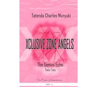 XCLUSIVE ZONE ANGELS: The Gemini Echo, Twin Two, Part 2: 9