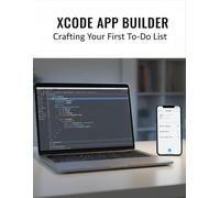 Xcode App Builder: Crafting Your First To-Do List