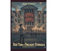 Xee Tan and the Twilight Struggle