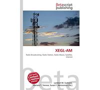 XEGL-AM: Radio Broadcasting, Radio Station, Radio Waves, Satellite, Internet