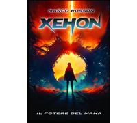 Xehon: Il potere del mana