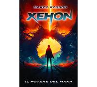 Xehon: Il potere del mana