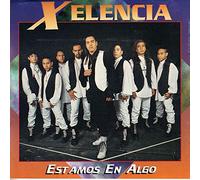 Xelencia - Estamos En Algo