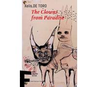 Xelís de Toro The Clowns from Paradise (Tascabile) Small Stations Fiction