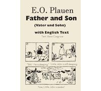 Xena Cosgrove E E. O. Plauen Father and Son (Vater und Sohn) with E (Tascabile)