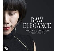 Xenakis/ Chen - Raw Elegance