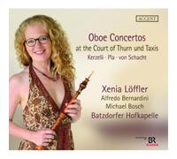 Xenia Loffler Oboe Concertos at the Court of Thurn Und Taxis (CD) Album