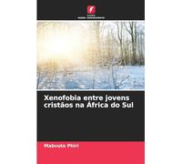 Xenofobia entre jovens cristãos na África do Sul