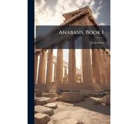 Xenophon Anabasis, Book 1 (Tascabile)