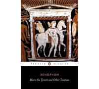 Xenophon Hiero the Tyrant and Other Treatises (Tascabile)