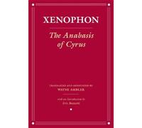Xenophon The Anabasis of Cyrus (Copertina rigida) Agora Editions
