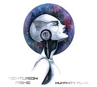 Xenturion Prime Humanity Plus (CD)