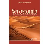 Xerostomia: An Interdisciplinary Approach to Managing Dry Mouth