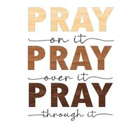 XGINERFEX Encouraging Prayer Poster - Pray on It, Pray over It, Pray through It Bible-Inspired Wall Decor for Bedroom (Framed,12x18inch(30x45cm))
