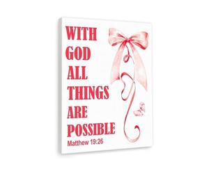 XGINERFEX Pink Bow Bible Verse Wall Art - With God All Things Are Possible Matthew 19:26, Girly Christian Canvas Painting for Daughter's Room, Women's Bedroom & Dorm Decor (Framed,12x18inch(30x45cm))