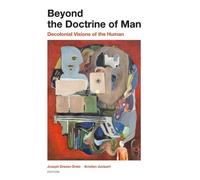 Xhercis Méndez Beyond the Doctrine of Man (Copertina rigida)