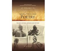 Xhosa Poets and Poetry: Second edition, updated and revised