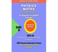XI Easy Physics Notes: According to Latest Style of Boards of Education 2023-24