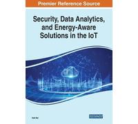 Xiali Hei Security, Data Analytics, and Energy-Aware Solutions in th (Tascabile)