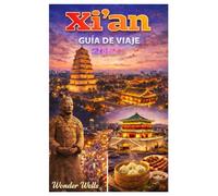 Xian Guía de viaje 2026
