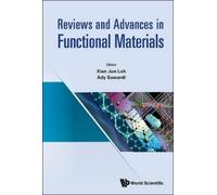 Xian Jun Loh Reviews And Advances In Functional Materials (Copertina rigida)