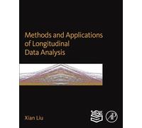 Xian Liu Methods and Applications of Longitudinal Data Analys (Copertina rigida)