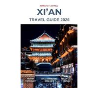 XI'AN TRAVEL GUIDE 2026