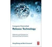 Xiang Zhang Mark Cressw Inorganic Controlled Release Technol (Copertina rigida)