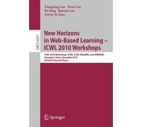 Xiangfeng Luo Y New Horizons in Web Based Learning ICWL 2010 Work (Tascabile)