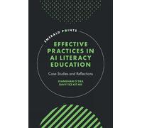 Xianghan O’Dea Effective Practices in AI Literacy Education (Copertina rigida)