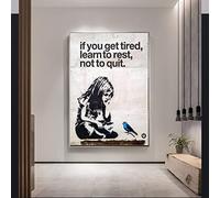 XIANGPEIFBH Se sei stanco, impara a riposarti per non smettere di poster, stampa su tela e stampe di Banksy Street, pittura per la camera da letto, 70 x 90 cm (28 x 35 pollici) senza cornice