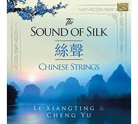 Cheng Yu & Li Xiangting The Sound of Silk (CD) Album