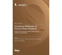 Xianhao Fan Chuanyang Li F Insulating Materials for Future P (Copertina rigida)
