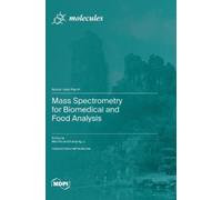 Xianjiang Li We Mass Spectrometry for Biomedical and Food Ana (Copertina rigida)