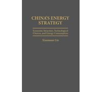Xiannuan Lin China's Energy Strategy (Copertina rigida)