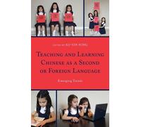 Xianquan Liu Teaching and Learning Chinese as a Second or For (Copertina rigida)