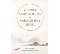 Xianqun Bu XI Jinping's Historical Outlook on Governance for (Copertina rigida)