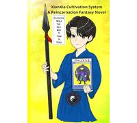 Xianxia Cultivation System a Reincarnation Fantasy Novel: Cultivation World She Only Want To Farm In Peace Book 8: Tears of Survival