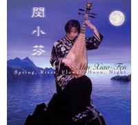 Xiao-Fen,Min - Spring, River, Flower, Moon, Night