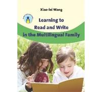Xiao-lei Wang Learning to Read and Write in the Multilingual Family (Tascabile)