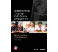 Xiao-lei Wang Understanding Language and Literacy Development (Copertina rigida)