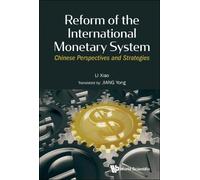 Xiao Li Reform Of The International Monetary System: Chinese (Copertina rigida)