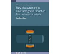 Xiao-Zhang Zhan Flow Measurement by Electromagnetic Inductio (Copertina rigida)